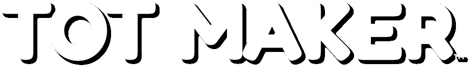 Tot Maker